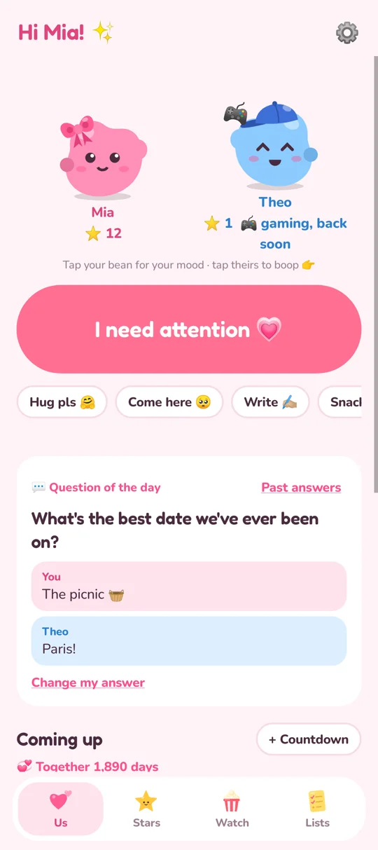 Us: both beans, the I need attention button and the question of the day